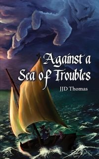 Produktbild: Against a Sea of Troubles