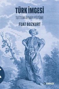 Produktbild: T&uuml;rk Imgesi;Tuttum Aynayi Y&uuml;z&uuml;me