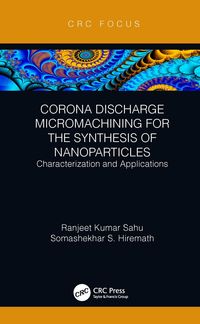 Produktbild: Corona Discharge Micromachining for the Synthesis of Nanoparticles
