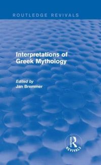 Produktbild: Interpretations of Greek Mythology (Routledge Revivals)