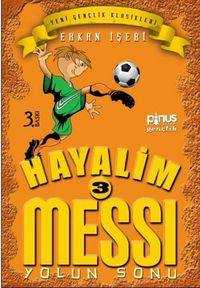 Produktbild: Hayalim Messi 3 - Yolun Sonu