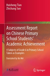 Produktbild: Assessment Report on Chinese Primary School Students&rsquo; Academic Achievement