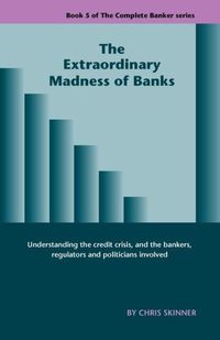 Produktbild: The Extraordinary Madness of Banks