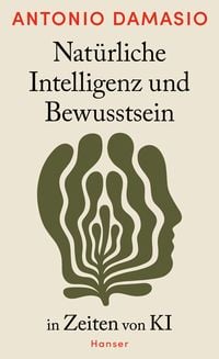 Produktbild: Nat&uuml;rliche Intelligenz und Bewusstsein in Zeiten von KI