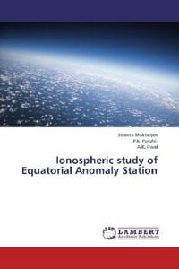 Produktbild: Mukherjee, S: Ionospheric study of Equatorial Anomaly Statio