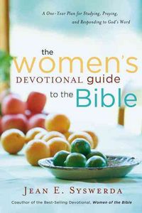Produktbild: The Women's Devotional Guide to the Bible: A One-Year Plan for Studying, Praying, and Responding to God's Word