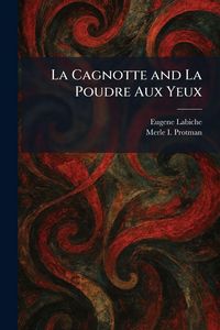 Produktbild: La Cagnotte and La Poudre Aux Yeux