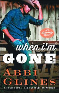 Bild vom Artikel When I'm Gone vom Autor Abbi Glines