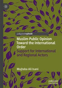 Produktbild: Muslim Public Opinion Toward the International Order