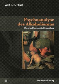 Bild vom Artikel Psychoanalyse des Alkoholismus vom Autor Wolf-Detlef Rost
