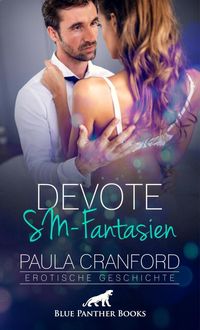 Produktbild: Devote SM-Fantasien | Erotische Geschichte + 2 weitere Geschichten