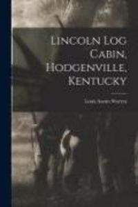 Produktbild: Lincoln Log Cabin, Hodgenville, Kentucky