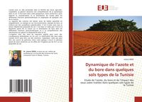 Produktbild: Dynamique de l'azote et du bore dans quelques sols types de la Tunisie