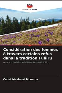 Produktbild: Consid&eacute;ration des femmes &agrave; travers certains refus dans la tradition Fuliiru