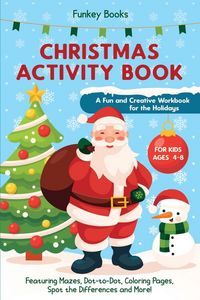 Produktbild: Christmas Activity Book for Kids Ages 4 to 8 - A Fun and Creative Workbook for the Holidays