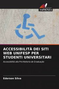 Produktbild: Accessibilit&agrave; Dei Siti Web Unifesp Per Studenti Universitari