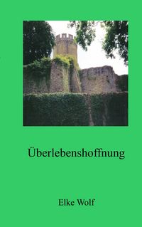 Produktbild: &Uuml;berlebenshoffnung