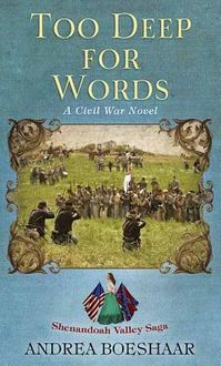 Produktbild: Too Deep for Words: Shenandoah Valley Saga