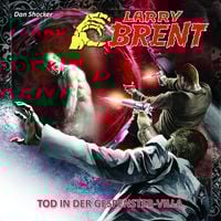 Bild vom Artikel LARRY BRENT 17: Tod in der Gespenster-Villa vom Autor Dan Shocker