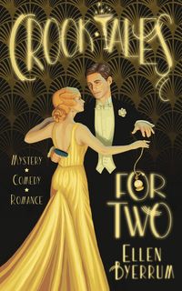 Produktbild: Crook Tales for Two (The Art Deco Mysteries, #1)