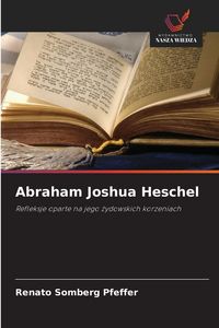 Produktbild: Abraham Joshua Heschel
