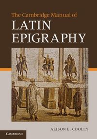 Produktbild: Cambridge Manual of Latin Epigraphy