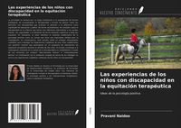 Produktbild: Las experiencias de los ni&ntilde;os con discapacidad en la equitaci&oacute;n terap&eacute;utica