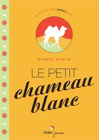 Produktbild: Le petit chameau blanc