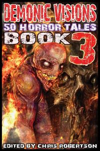 Produktbild: Demonic Visions 50 Horror Tales Book 3