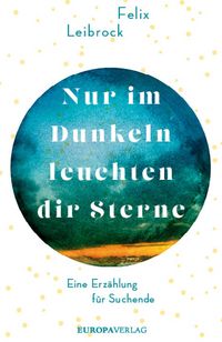 Produktbild: Nur im Dunkeln leuchten dir Sterne