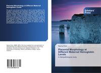 Produktbild: Placental Morphology at Different Maternal Hemoglobin Levels