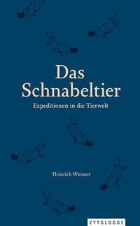 Bild vom Artikel Das Schnabeltier vom Autor Heinrich Wiesner