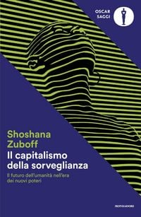 Produktbild: Il capitalismo della sorveglianza. Il futuro dell'umanit&agrave; nell'era dei nuovi poteri