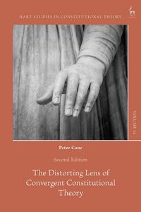 Produktbild: The Distorting Lens of Convergent Constitutional Theory