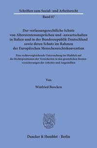 Produktbild: Der verfassungsrechtliche Schutz von Altersrentenanspr&uuml;chen und -anwartschaften in Italien und in der Bundesrepublik Deutschland sowie deren Schutz im