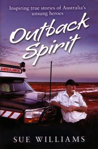 Produktbild: Outback Spirit: Inspiring True Stories of Australia's Unsung Heroes