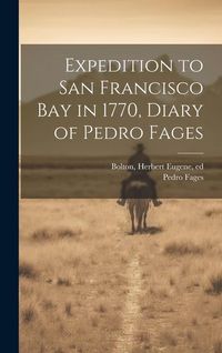 Produktbild: Expedition to San Francisco bay in 1770, Diary of Pedro Fages