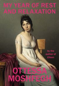 Produktbild: Moshfegh, O: My Year of Rest and Relaxation