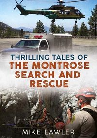 Produktbild: Thrilling Tales of the Montrose Search and Rescue
