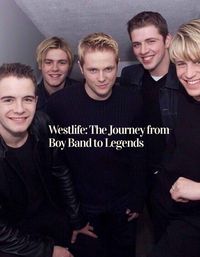 Produktbild: Westlife: The Journey from Boy Band to Legends