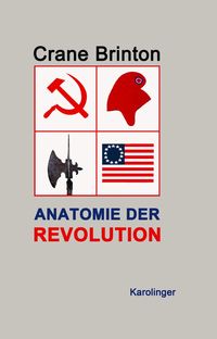 Bild vom Artikel Anatomie der Revolution vom Autor Crane Brinton