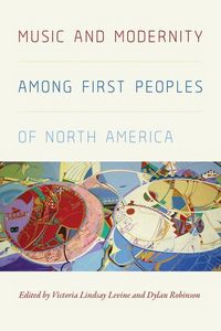 Produktbild: Music and Modernity Among First Peoples of North America