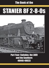 Produktbild: The Book Of The Stanier 8f 2-8-0s