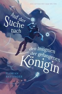 Produktbild: Gef&uuml;ge der 1344 Welten / Auf der Suche nach den Insignien der gefangenen K&ouml;nigin