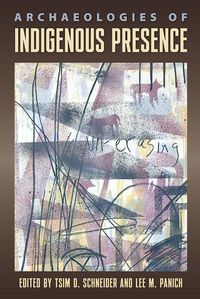 Produktbild: Archaeologies of Indigenous Presence