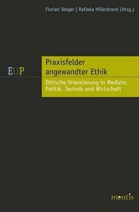 Produktbild: Praxisfelder angewandter Ethik: Medizin, Technik und Umwelt