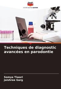 Produktbild: Techniques de diagnostic avanc&eacute;es en parodontie