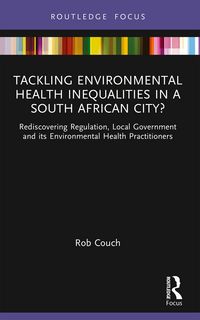 Produktbild: Tackling Environmental Health Inequalities in a South African City?