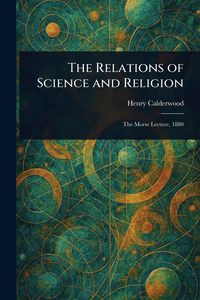 Produktbild: The Relations of Science and Religion