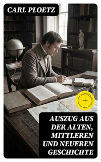 Produktbild: Auszug aus der Alten, Mittleren und Neueren Geschichte
